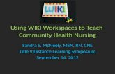 Using WIKI Workspaces to Teach Community Health Nursing