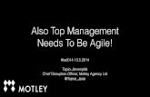 Also Top Management Needs To Be Agile