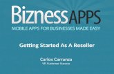 Bizness Apps Reseller - Getting Started