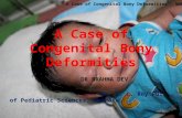 A case of congenital bony deformities by Dr Brahma Dev