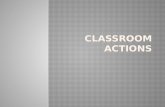 Classroom Actions