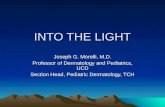 INTO THE LIGHT Joseph G. Morelli, M.D.