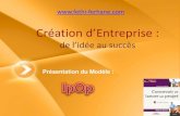 Creation d'entreprise :   de l'id©e au succ¨s (le model IPOP)