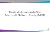 Guide d’utilisation du Site Microsoft Platform Ready (MPR)