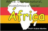 Caps. 7 e 8 - ÁFrica: aspectos naturais, econômicos e sociais