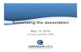 Socializing the association