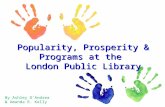 Popularity, Prosperity and Programs at London Public Library
