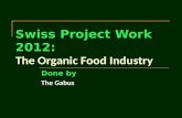 The Organic Food Industry (Swiss Project Work 2012)