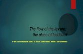 The Flow of the Lesson...Feedback