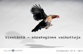 Kirsi Piha Elonmerkissä 29.8.2013: Viestintä - Strateginen vaikuttaja