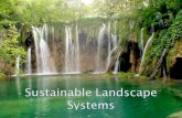 Sustainable landscape systems