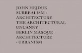 John Hejduk: Surrealism+Architecture / The Architectural Uncanny / Berlin Masque / Architecture+Urbanism