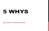5 whys - The Path to Resolution