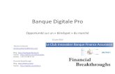 Pitch banque digitale pro club de l'innovation Banque