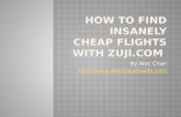 How to Find Insanely Cheap Flights With Zuji