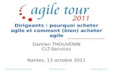 Agile Tour Nantes 2011 - Damien thouvenin - dirigeants, pourquoi acheter agile et comment - bien - acheter agile