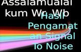 Praktek Pengamatan SNR (Signal Noise Ratio)
