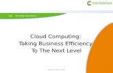 Cloud Computing:  Taking Business Efficiency  To The Next Level