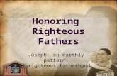 Honoring Righteous Fathers