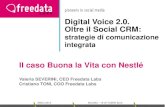 Digital Voice 2.0. Oltre il social CRM. Il caso Buona la Vita con Nestlé. (2012)