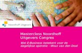 Masterclass Noordhoff - Wat e business betekent voor de dagelijkse operatie - wout van den dool