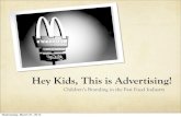 Hey Kids, This is Advertising! Children's Branding in the Fast Food Industry