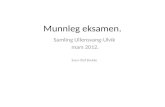 Foredrag lokalt gitt eksamen-ullensvang-ulvik mars 2012-3