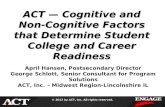B11 ACT — Cognitive and Non-Cognitive Factors that Determine Student College and Career Readiness