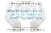 Relações Públicas 2.0: Um olhar sobre o Twitter Corporativo