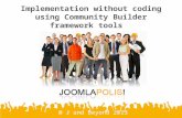 Implementation without coding using Community Builder framework tools