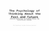 The Psychology of Thinking About the Past and Future