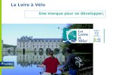 La Loire à Vélo, Une marque pour se développer