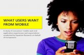 "What Users Want from Mobile - A study of consumers’ mobile web and application experiences and expectations conducted by Equation Research on behalf of Compuware"