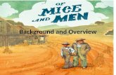 Background and Overview - Of Mice and Men