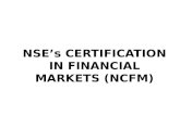 NSE’s CERTIFICATION IN FINANCIAL MARKETS (NCFM)