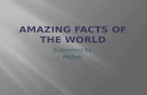 Amazing facts of the world