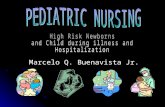 High-Risk Newborns and Child during illness and hospitalization - Pediatric Nursing