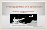 Presupposition and-entailment