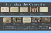 Spanning the Centuries: An Exhibit of Recent Acquisitions, 1579-1868