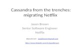Cassandra from the trenches: migrating Netflix