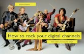 Rocking the digital channels