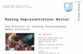 Making Representations Matter: The Practice of Shaping Participatory Media Artifacts