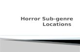 Horror sub genre locations pictures