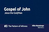 Gospel of John - #3 - The Pattern of Witness