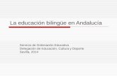 La educación bilingüe en Andalucía. Auxiliares de conversación 20142015