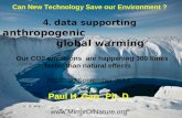 Can Technology Save Our Environment? 4. Data Supporting Anthropogenic Global Warming.