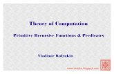 Theory of Computation (Fall 2014): Primitive Recursive Functions & Predicates