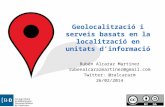 Geolocalización y servicios basados en la localización en unidades de información