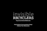 Invisible recyclers