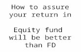 How To Assure Your Return In Equity Will Be Better Than FD - 3rd Jan 2009